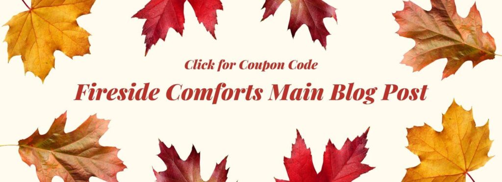 Fireside Comfort Blog Post 1