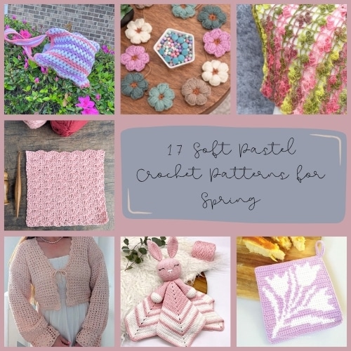 17 Spring Crochet Patterns